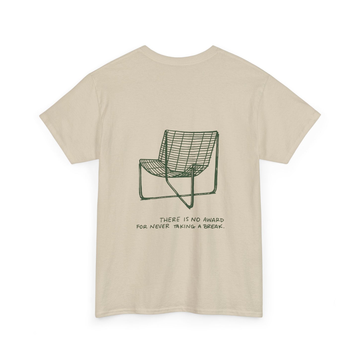 Breaks Matter Unisex Tee - There is no award for never taking a break