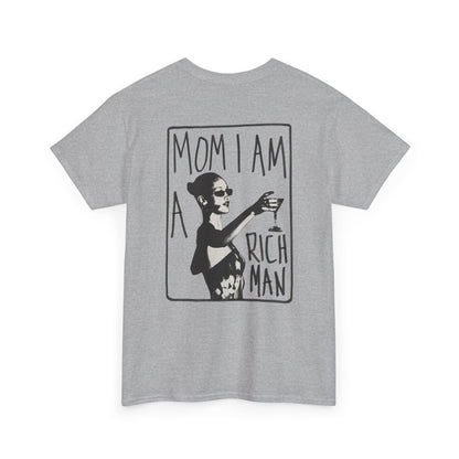 Cute Unisex T-Shirt - 'mom, i am rich man' Design