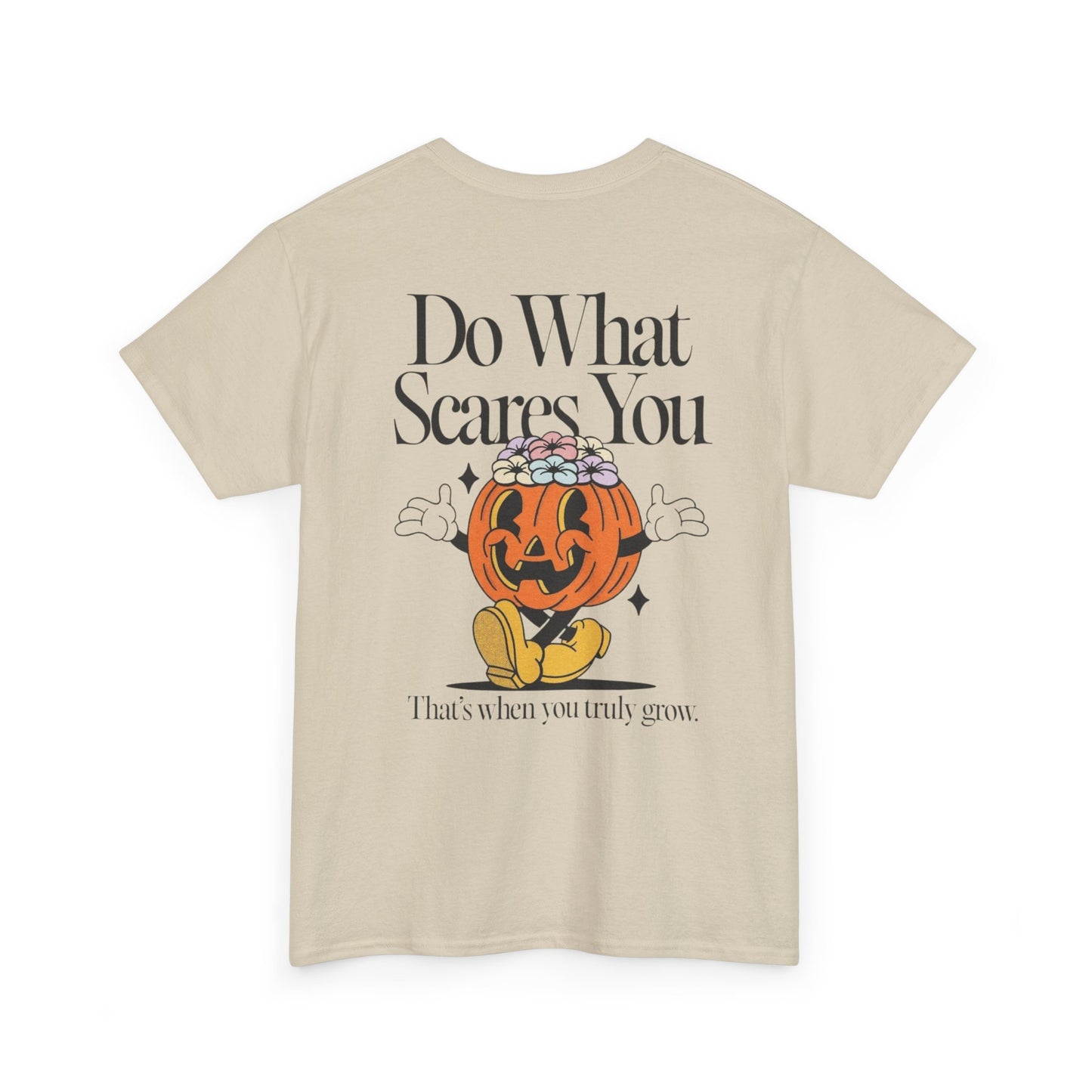 Unisex Graphic Tee - 'Do What Scares You' Inspirational Design