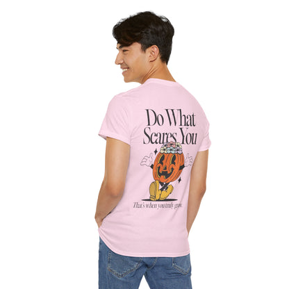 Unisex Graphic Tee - 'Do What Scares You' Inspirational Design