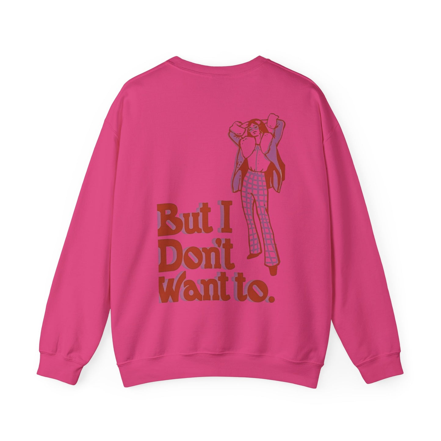 Graphic Unisex Stylish Sweatshirt — 'But I Don't Want To.' Retro Illustration Crewneck