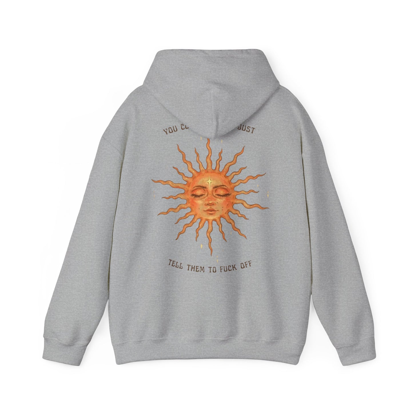 Sun Face Unisex Hoodie — 'You Can't Trust Them to Fuck Off' Graphic Pullover