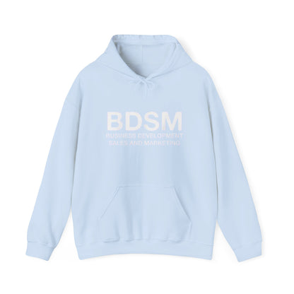 BDSM Hoodie — 'Business Development Sales and Marketing' Funny Parody Hooded Sweatshirt