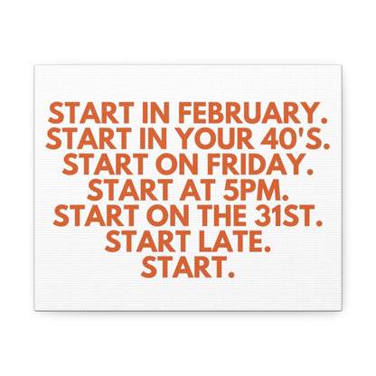 Stretched Canvas Wall Art - Start at 5pm or 40 or Late