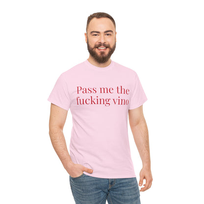 Unisex Cool Tee - Pass Me the Fucking Vino