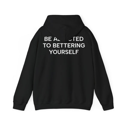 Unisex Cotton Hoodie - Be Addicted to Bettering Yourself Heavy Blend Sweatshirt