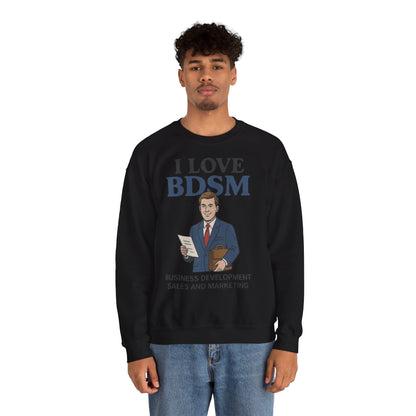 Crewneck Unisex Sweatshirt — "I Love BDSM" (Business Development Sales & Marketing)