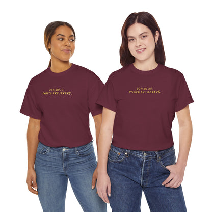 Graphic Unisex Funny Tee - BONJOUR, MOTHERFUCKERS.