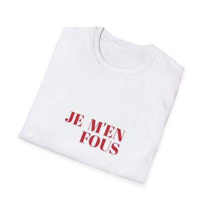 Casual Unisex Softstyle T-Shirt - "JE M'EN FOUS" Statement Tee