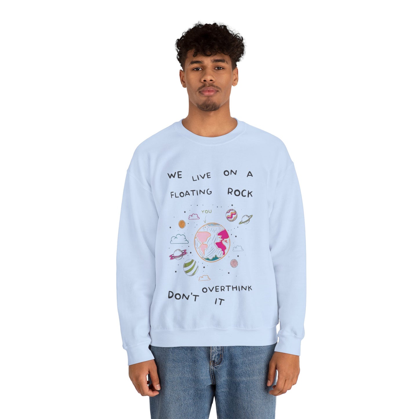 Relaxed Cozy Pullover Crewneck Unisex Sweatshirt — "We Live on a Floating Rock" Earthy Space Graphic