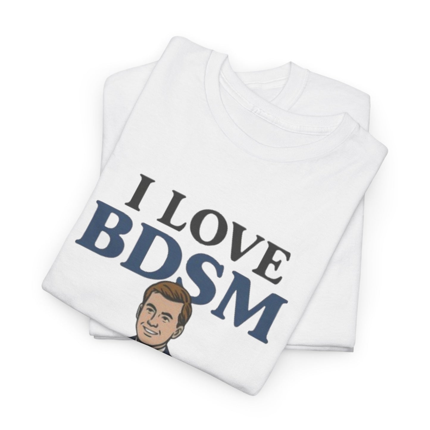 I Love BDSM Tee — Business Development Sales & Marketing Funny Graphic Unisex Shirt