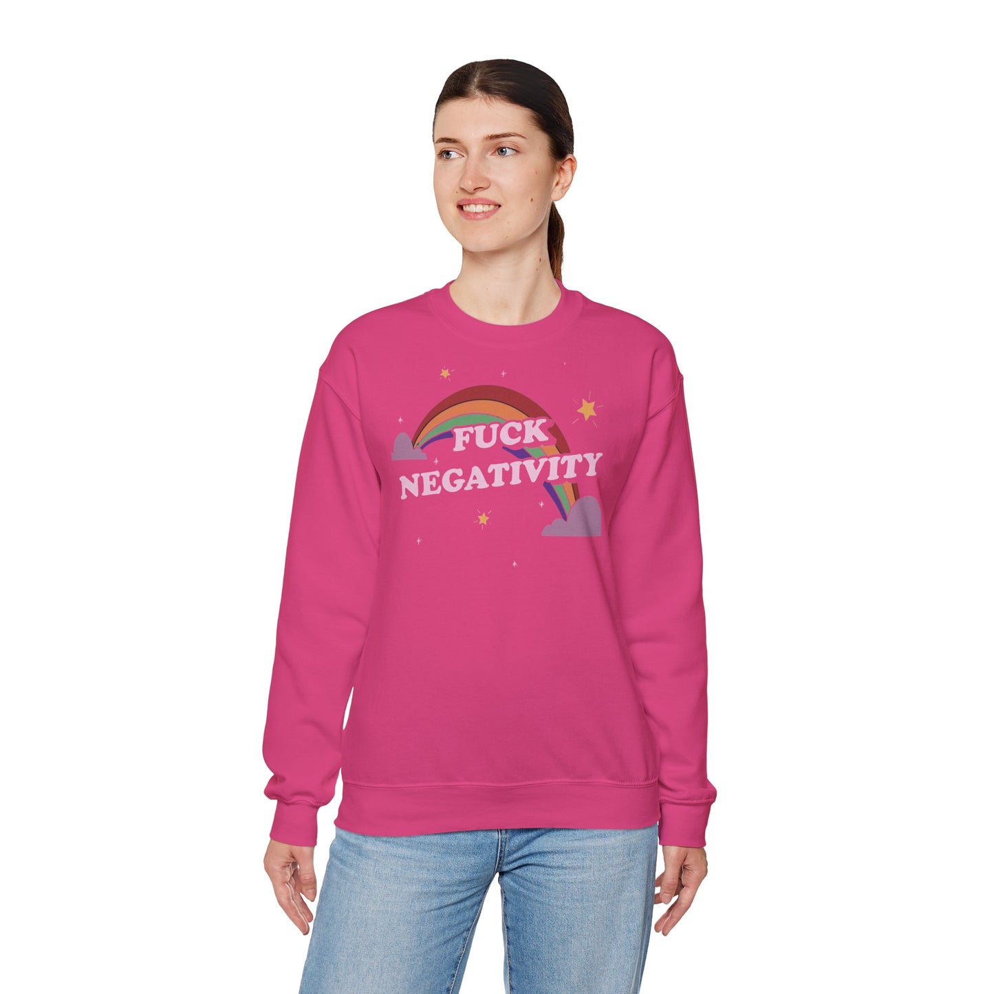 Crewneck Sweatshirt — "Fuck Negativity" Rainbow Anti-Negative Vibe