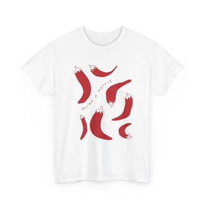 You are Hottie babe with Pepper Design - Unisex Cotton Tee
