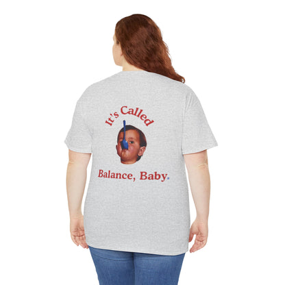 90s Funny Retro Graphic T-Shirt - It's Called Balance, Baby.