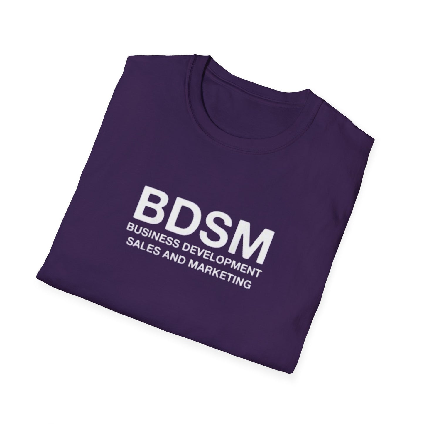 BDSM (Business Development Sales & Marketing) Funny Novelty T-Shirt - Sarcastic Office Humor Tee