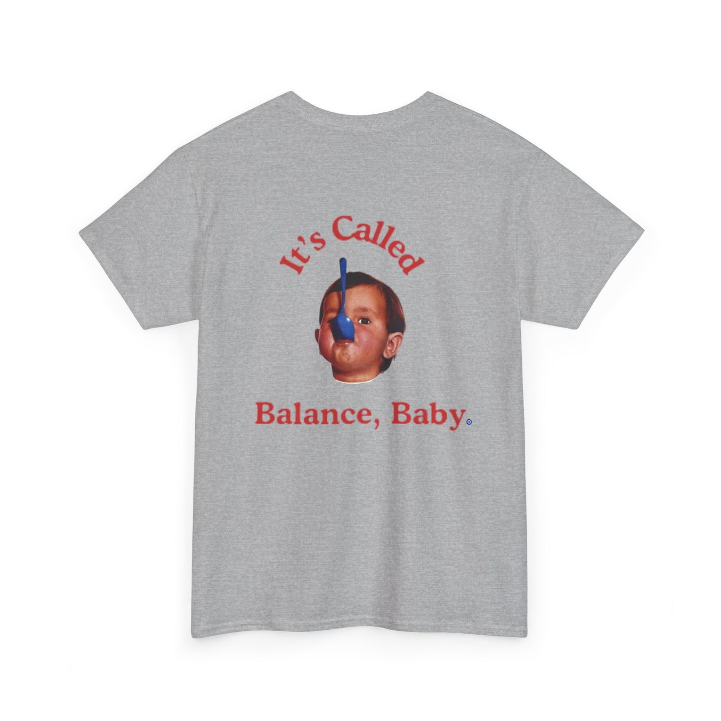 90s Funny Retro Graphic T-Shirt - It's Called Balance, Baby.