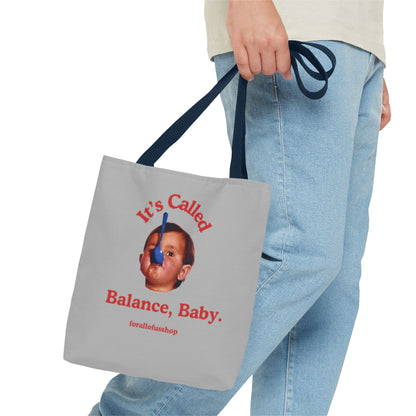 Cute & Minimalist Tote Bag - It's Called Balance, Baby.