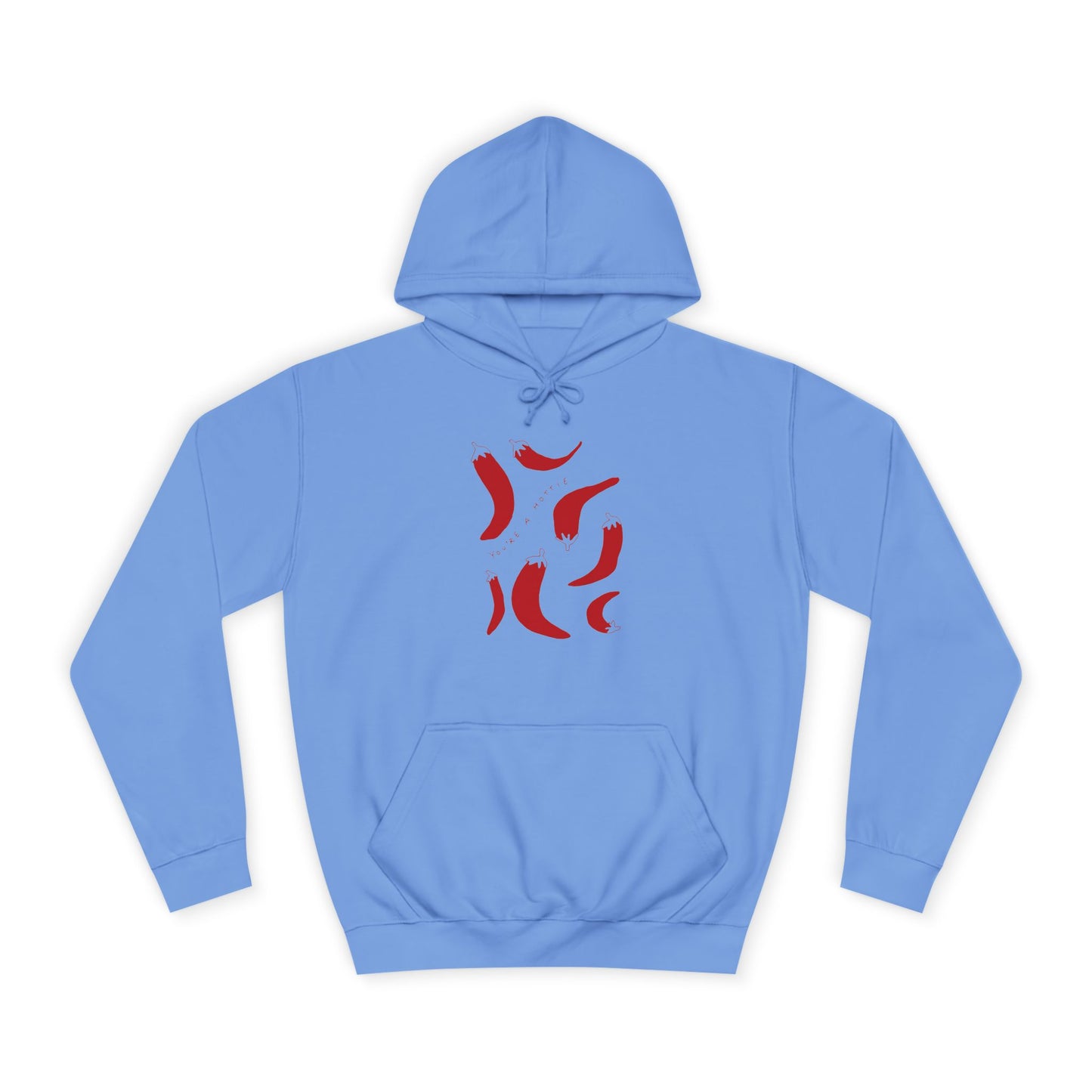 Pepers College Hoodie - You are Hottie Design
