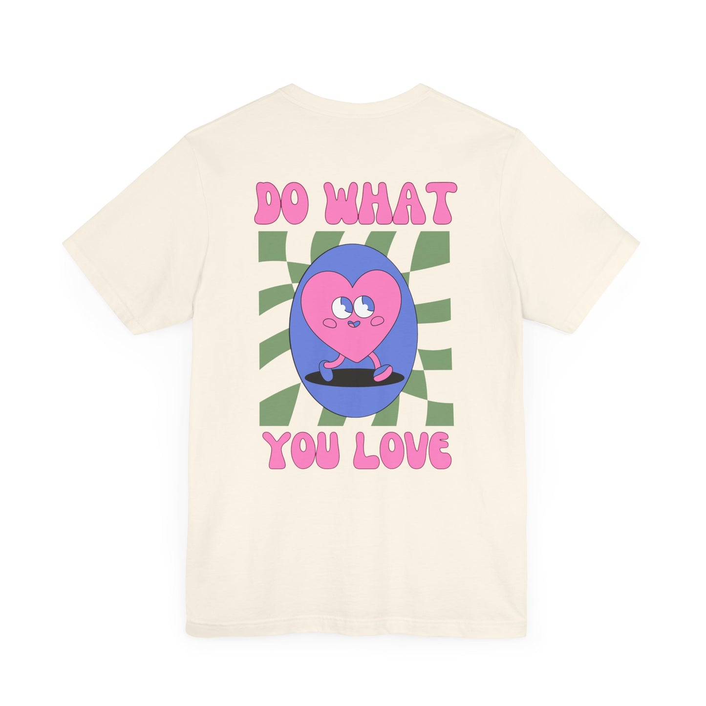 Unisex Jersey Short Sleeve Shirt - Do What You Love