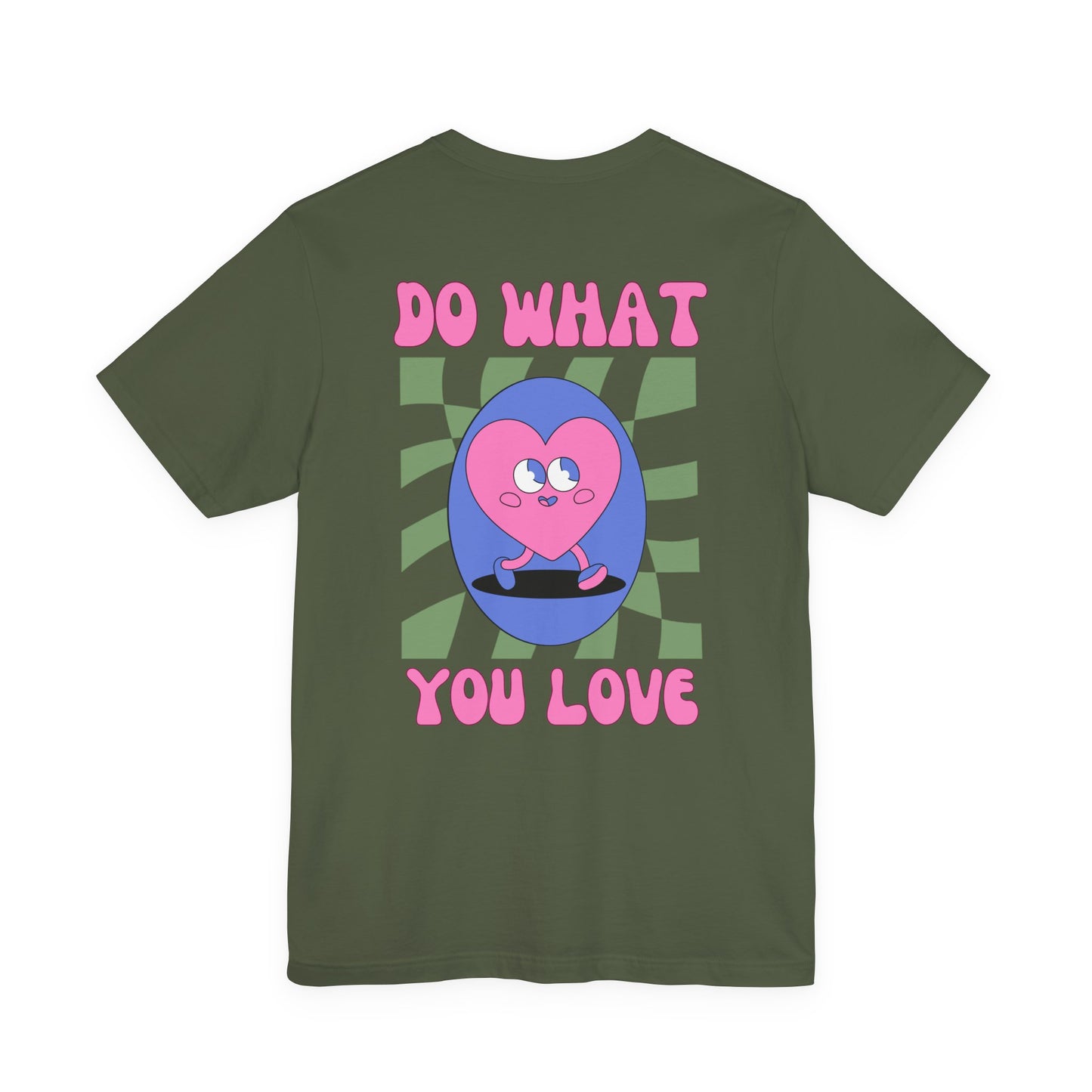 Unisex Jersey Short Sleeve Tee - Do What You Love