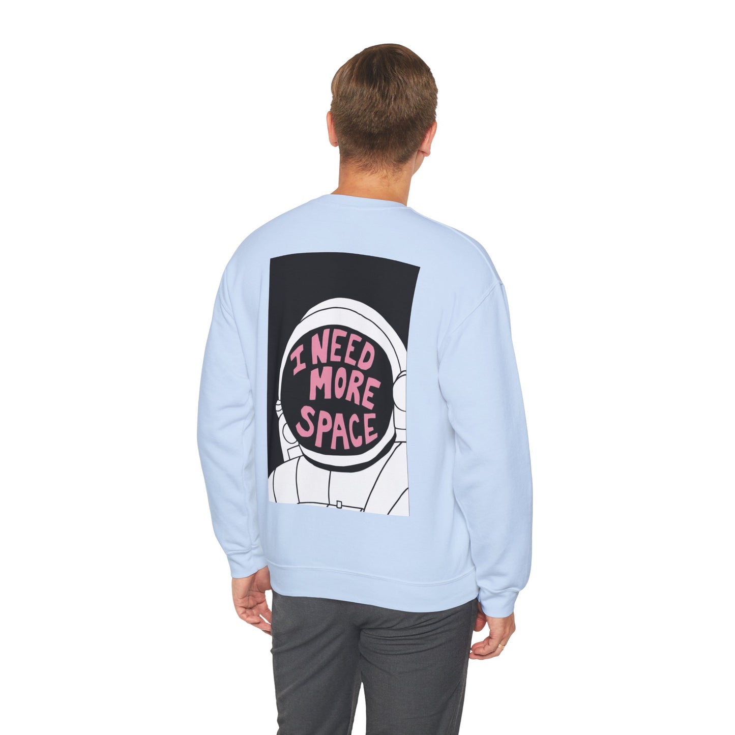 I Need More Space Astronaut Sweatshirt - Unisex Fun Design