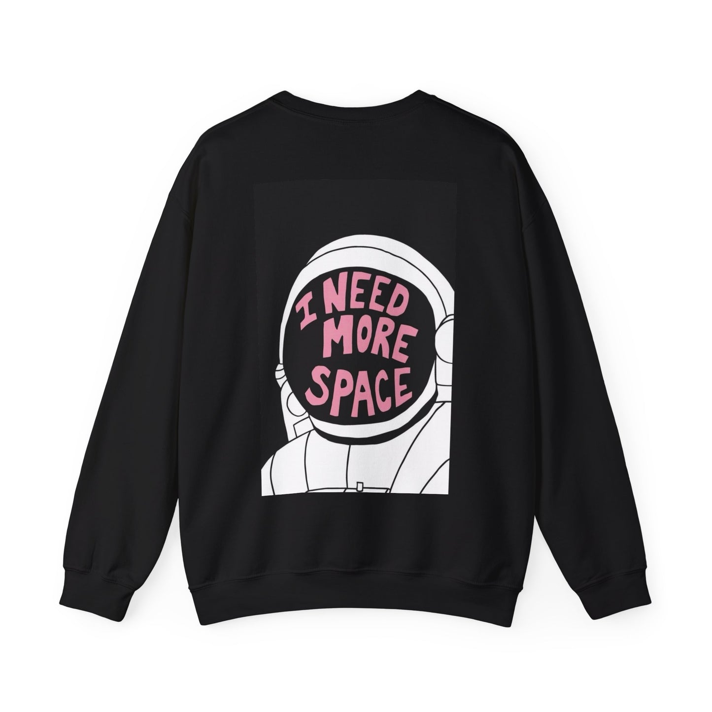 I Need More Space Astronaut Sweatshirt - Unisex Fun Design