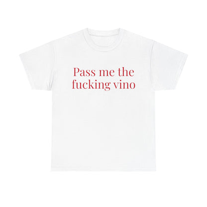 Unisex Cool Tee - Pass Me the Fucking Vino