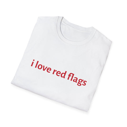 i love red flags Design Unisex Tee