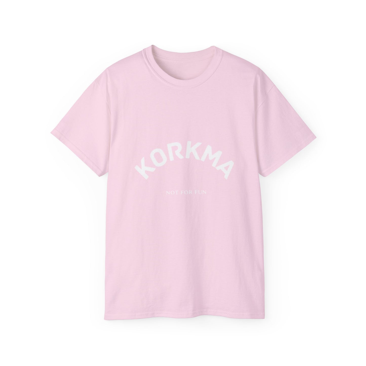 ATA Heritage - KORKMA(NO FEAR) - not for fun Unisex Ultra Cotton Tee
