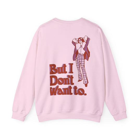 Graphic Unisex Stylish Sweatshirt — 'But I Don't Want To.' Retro Illustration Crewneck
