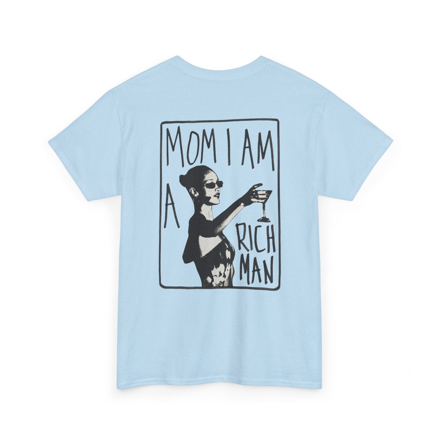 Cute Unisex T-Shirt - 'mom, i am rich man' Design