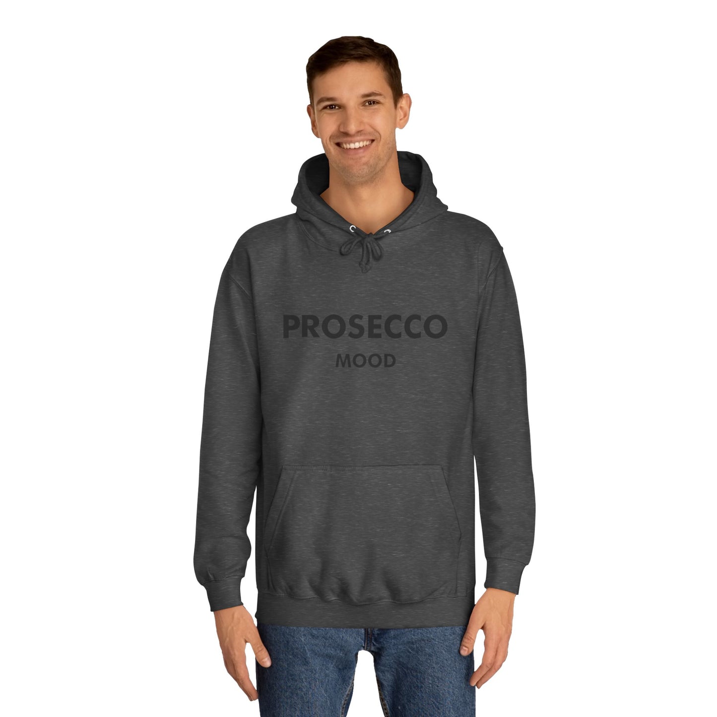 Prosecco Mood Unisex Hoodie — Funny Wine Lover Pullover