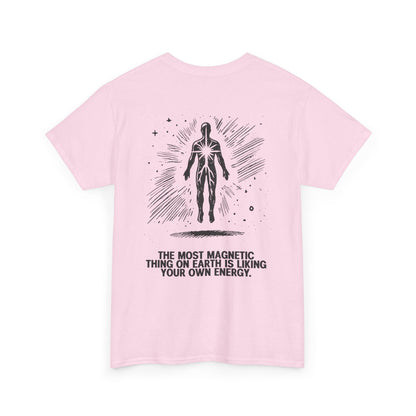 Unisex Cotton Tee - 'Liking Your Own Energy' Magnet