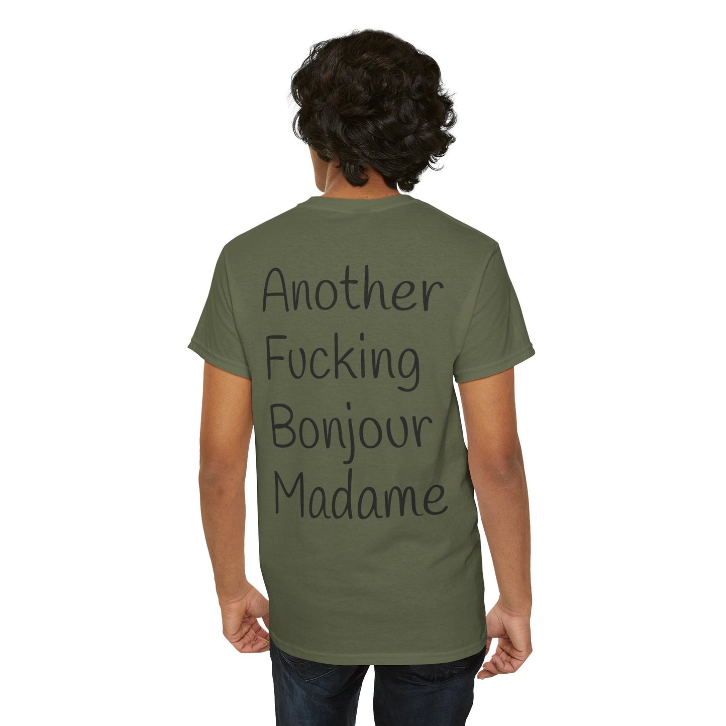 Unisex Graphic Tee - Another Fucking Bonjour Madame Design